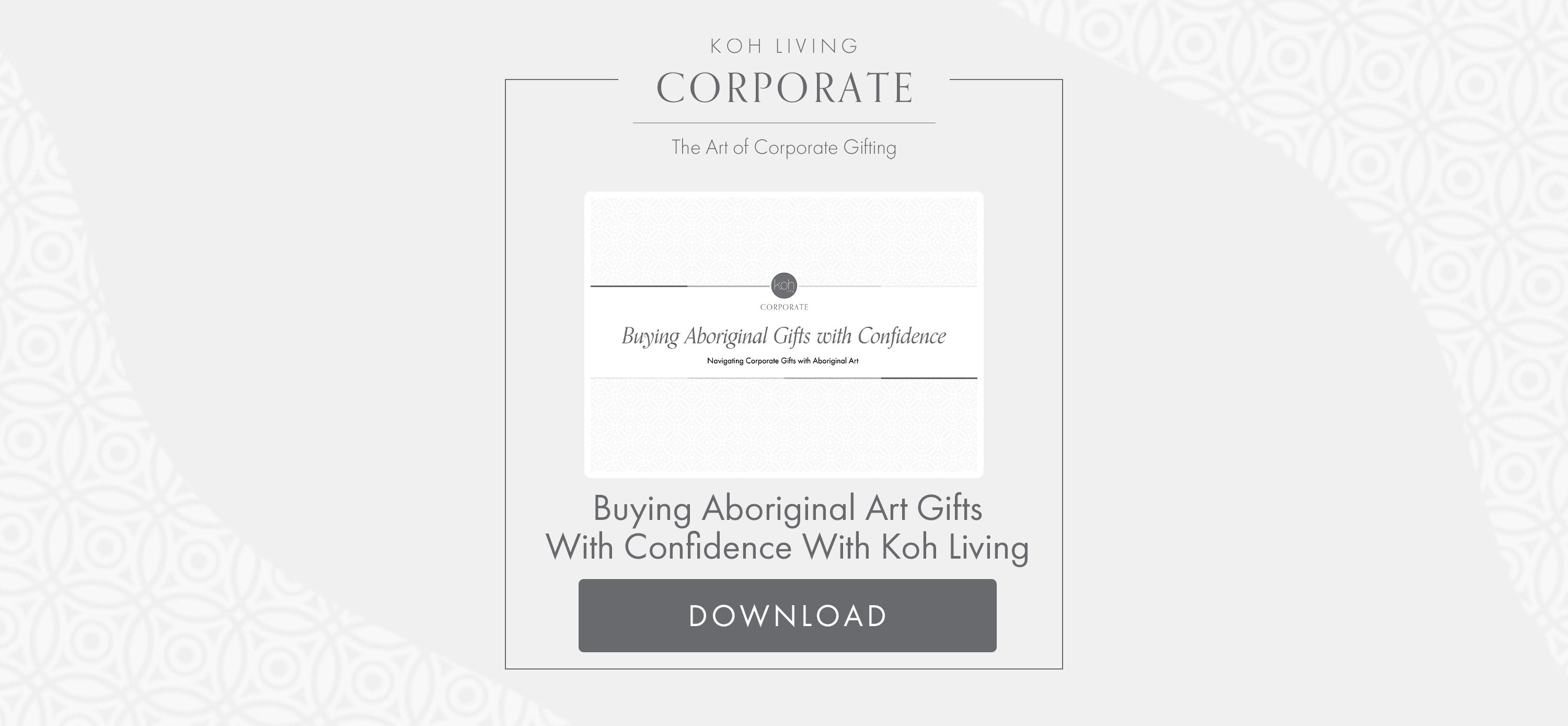 Aboriginal Gifts For Corporate Occasions: How To Buy With Confidence a FREE Download From Koh  Living